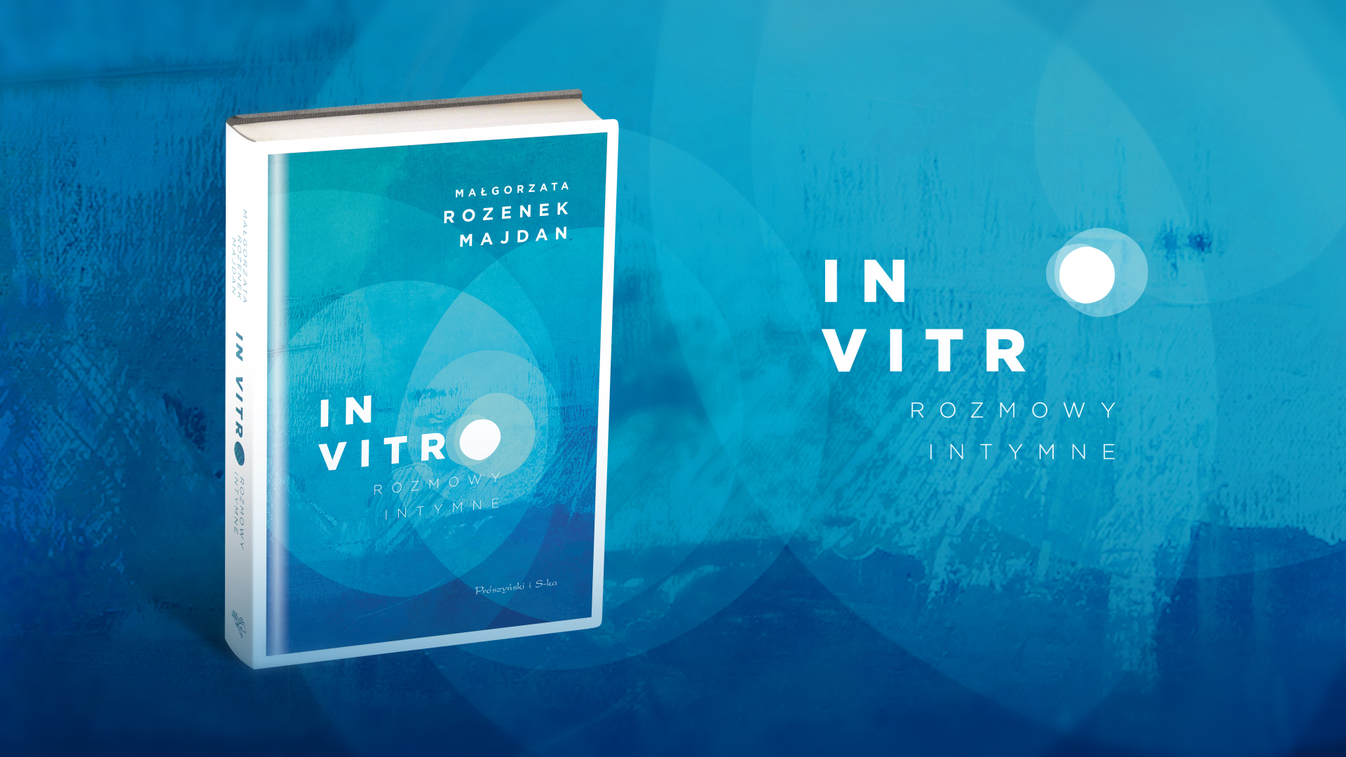 INVITRO ROZMOWY INTYMNEMałgorzata Rozenek-Majdan  Prószyński i Sk-a