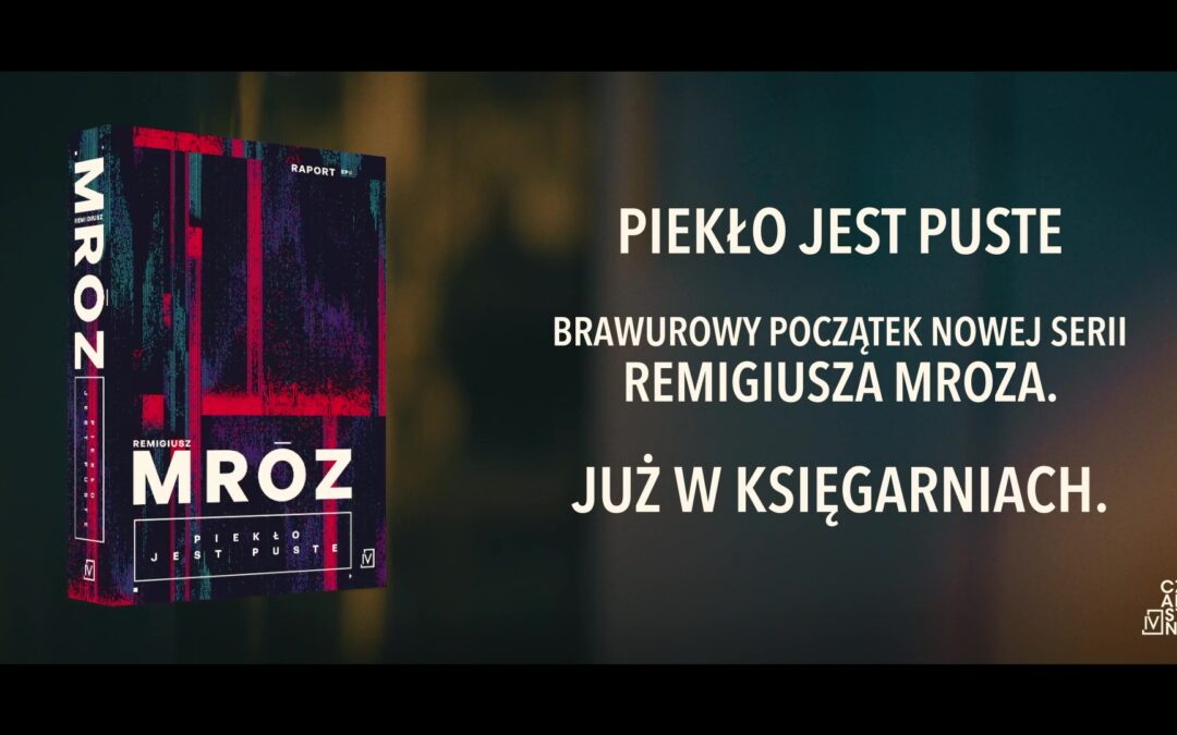 PIEKŁO JEST PUSTERemigiusz Mróz  Czwarta Strona