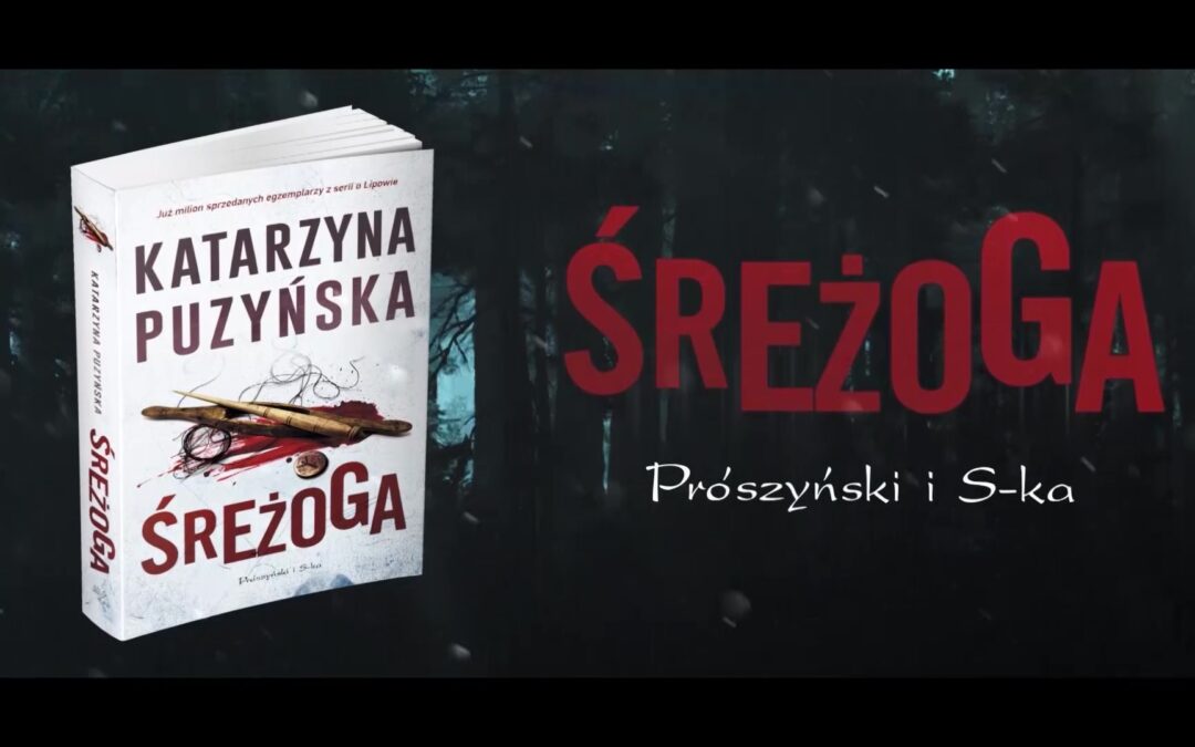 ŚREŻOGAKatarzyna PuzyńskaPrószyński i Spółka