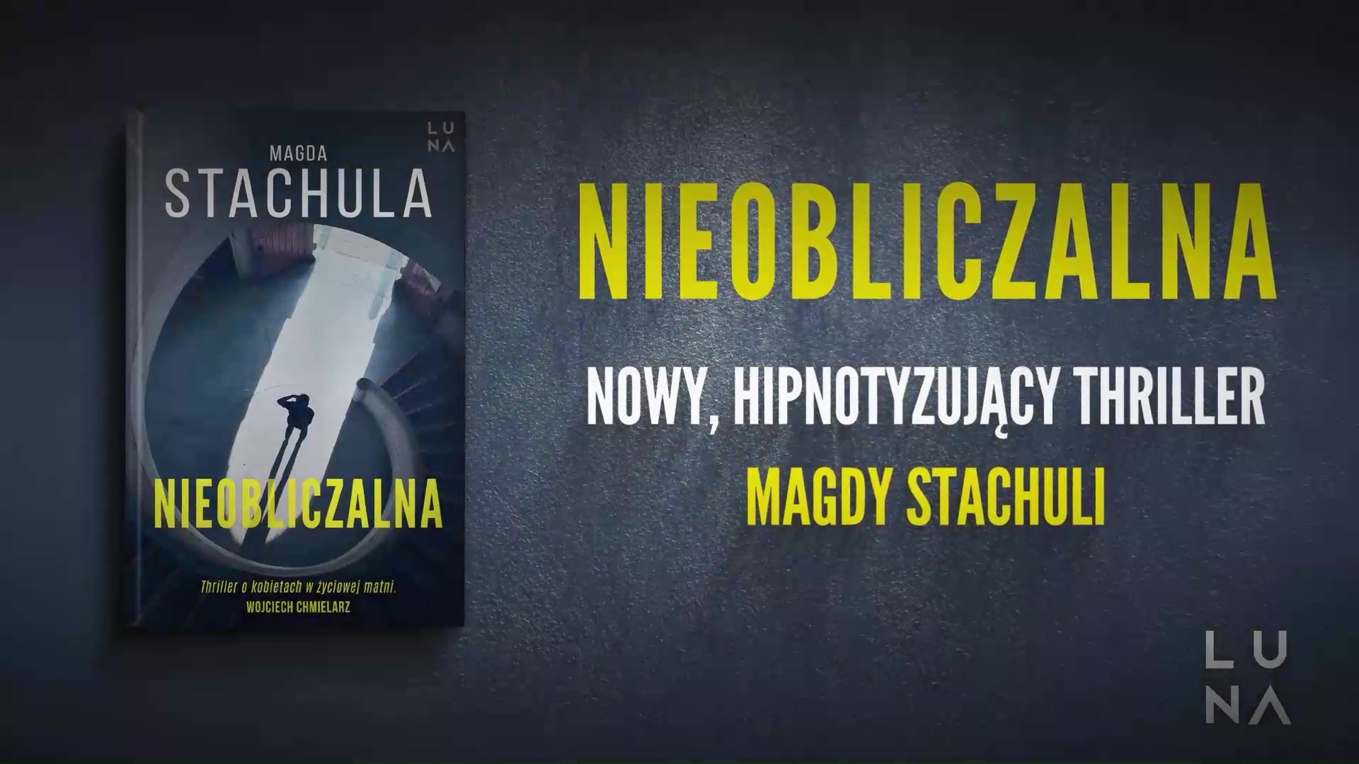 NIEOBLICZALNAMagda Stachula Luna