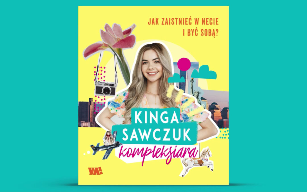 KOMPLEKSIARAKinga SawczukYA!