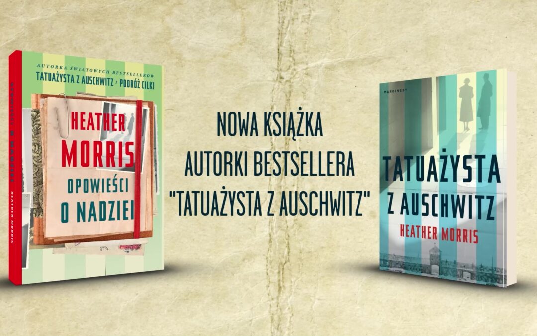 OPOWIEŚCI O NADZIEIHeather MorrisMarginesy